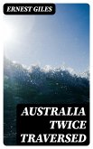 Australia Twice Traversed (eBook, ePUB)