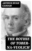 The Bothie of Tober-Na-Vuolich (eBook, ePUB)