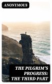 The Pilgrim's Progress: The Third Part (eBook, ePUB)