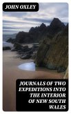 Journals of Two Expeditions into the Interior of New South Wales (eBook, ePUB)