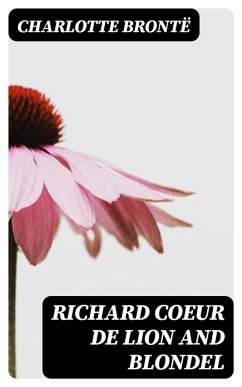 Cover Richard Coeur de Lion and Blondel (eBook, ePUB)