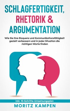 Schlagfertigkeit, Rhetorik & Argumentation (eBook, ePUB)