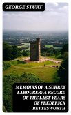Memoirs of a Surrey Labourer: A Record of the Last Years of Frederick Bettesworth (eBook, ePUB)