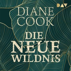 Die neue Wildnis (MP3-Download) - Cook, Diane