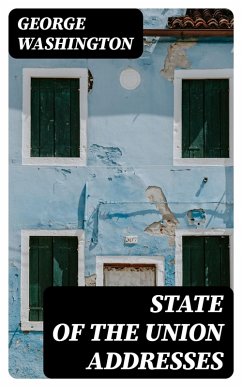State of the Union Addresses (eBook, ePUB) - Washington, George