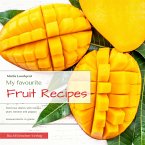 My favourite Fruit Recipes (eBook, ePUB)