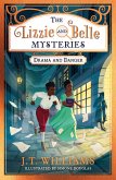 The Lizzie and Belle Mysteries: Drama and Danger (eBook, ePUB)