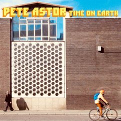 Time On Earth - Astor,Pete