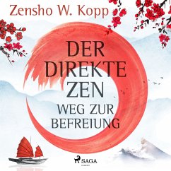 Der direkte ZEN-Weg zur Befreiung (MP3-Download) - Kopp, Zensho W.