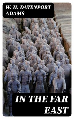 In the Far East (eBook, ePUB) - Adams, W. H. Davenport