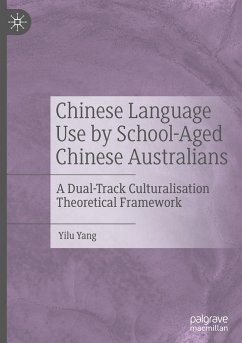 Chinese Language Use by School-Aged Chinese Australians - Yang, Yilu