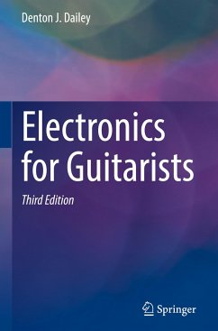 Electronics for Guitarists - Dailey, Denton J.