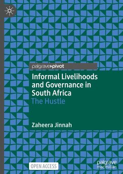 Informal Livelihoods and Governance in South Africa - Jinnah, Zaheera
