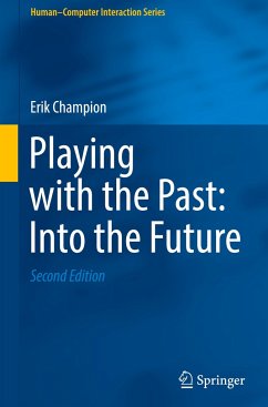 Playing with the Past: Into the Future - Champion, Erik