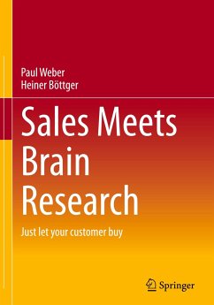 Sales Meets Brain Research - Weber, Paul;Böttger, Heiner