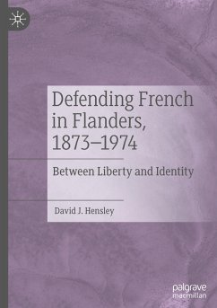 Defending French in Flanders, 1873¿1974 - Hensley, David J.