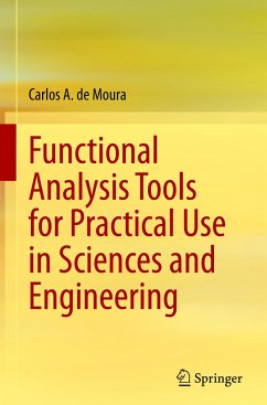 Functional Analysis Tools for Practical Use in Sciences and Engineering - de Moura, Carlos A.