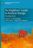 No Neighbors¿ Lands in Postwar Europe