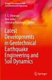 Latest Developments in Geotechnical Earthquake Engineering and Soil Dynamics