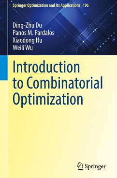 Introduction to Combinatorial Optimization - Du, Ding-Zhu;Pardalos, Panos M.;Hu, Xiaodong