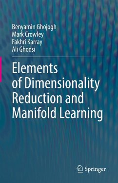 Elements of Dimensionality Reduction and Manifold Learning - Ghojogh, Benyamin;Crowley, Mark;Karray, Fakhri