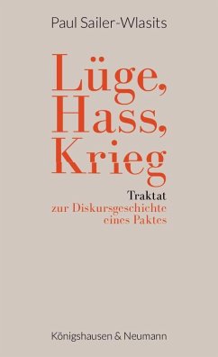 Lüge, Hass, Krieg - Sailer-Wlasits, Paul