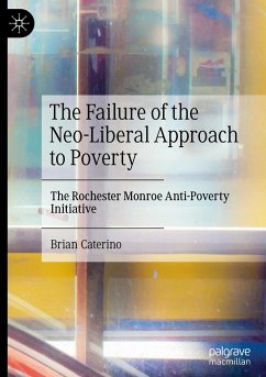 The Failure of the Neo-Liberal Approach to Poverty - Caterino, Brian