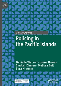 Policing in the Pacific Islands - Watson, Danielle;Howes, Loene;Dinnen, Sinclair