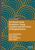 Art-Based Social Enterprise, Young Creatives and the Forces of Marginalisation