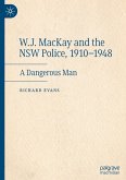 W.J. MacKay and the NSW Police, 1910¿1948