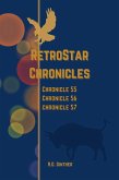 Chronicle 55 Anno Stellae 7537, Chronicle 56 Anno Stellae 8033, Chronicle 57 Anno Stellae 8507 (RetroStar Chronicles, #3) (eBook, ePUB)