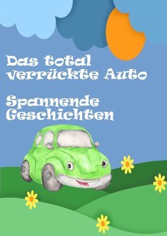 Das total verrückte Auto (eBook, ePUB) - McLeod, Douglas