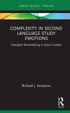 Complexity in Second Language Study Emotions (eBook, PDF) Complexity in Second Language Study Emotions (eBook, PDF)