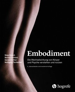 Embodiment - Tschacher, Wolfgang;Storch, Maja;Hüther, Gerald