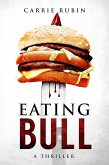 Eating Bull (eBook, ePUB) Eating Bull (eBook, ePUB)