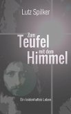 Zum Teufel mit dem Himmel (eBook, ePUB)