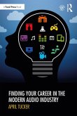 Finding Your Career in the Modern Audio Industry (eBook, ePUB)