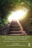 The Language of the Soul in Narrative Therapy (eBook, ePUB)