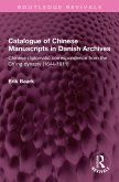 Catalogue of Chinese Manuscripts in Danish Archives (eBook, ePUB)