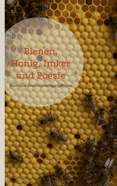 Bienen, Honig, Imker und Poesie (eBook, ePUB)
