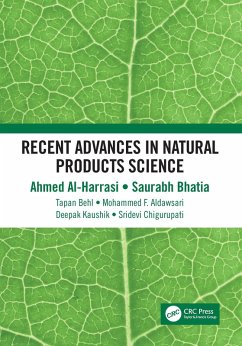 Recent Advances in Natural Products Science (eBook, PDF) - Al-Harrasi, Ahmed; Bhatia, Saurabh; Behl, Tapan; Aldawsari, Mohammed F.; Kaushik, Deepak; Chigurupati, Sridevi