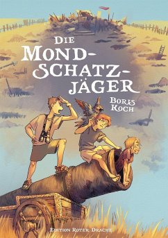 Die Mondschatzjäger - Koch, Boris