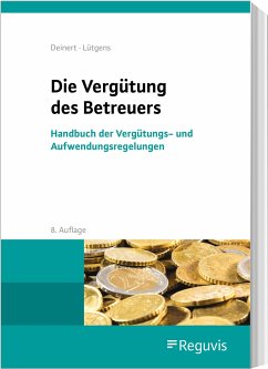 Die Vergütung des Betreuers - Deinert, Horst;Lütgens, Kay