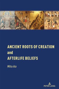 Ancient Roots of Creation and Afterlife Beliefs - Ara, Mitra