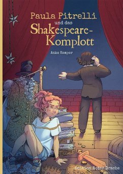 Paula Pitrelli und das Shakespeare-Komplott - Kemper, Anke