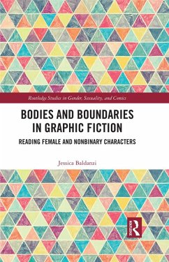 Bodies and Boundaries in Graphic Fiction (eBook, PDF) - Baldanzi, Jessica