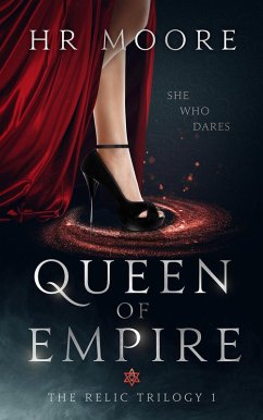 Queen of Empire (The Relic Trilogy, #1) (eBook, ePUB) - Moore, Hr