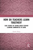 How Do Teachers Learn Together? (eBook, PDF)