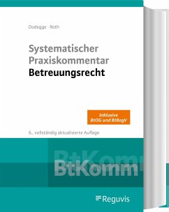 Systematischer Praxiskommentar Betreuungsrecht - Dodegge, Georg;Roth, Andreas