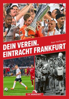 Dein Verein. Eintracht Frankfurt - Hoffmann, Axel